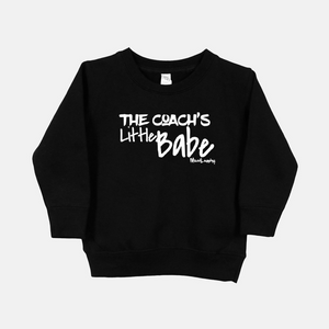 The Coach's Little Babe |Toddler Crew Neck Sweatshirt