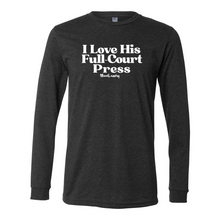 Load image into Gallery viewer, I Love His Full-Court Press | Long Sleeve Tee