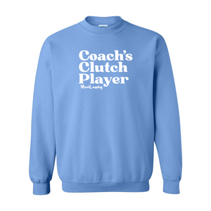 Coach's Clutch Player | Crewneck Sweatshirt