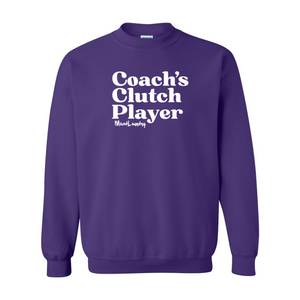 Coach's Clutch Player | Crewneck Sweatshirt