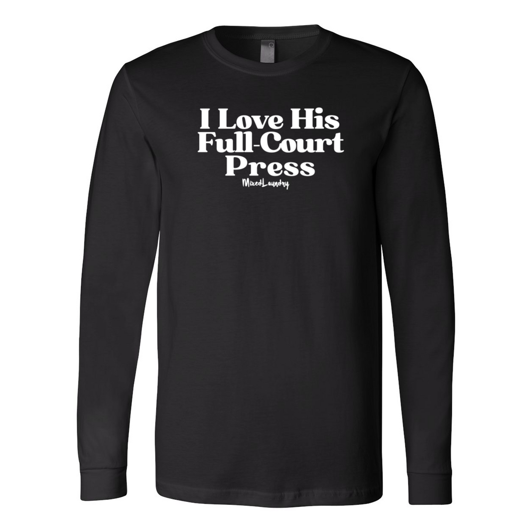 I Love His Full-Court Press | Long Sleeve Tee