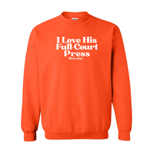 Load image into Gallery viewer, I Love His Full-Court Press | Crewneck Sweatshirt
