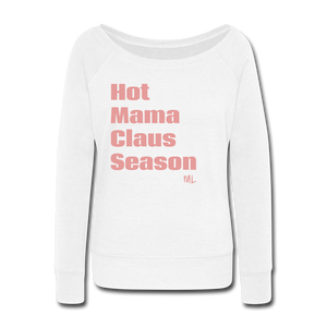 Hot Mama Claus Women's Wideneck Sweatshirt - white