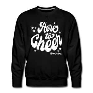 Here to Cheer | Unisex Sweatshirt - black